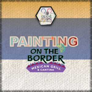 Painting On the Border- September